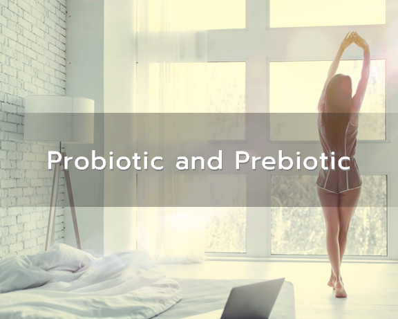 Probiotic and Prebiotic